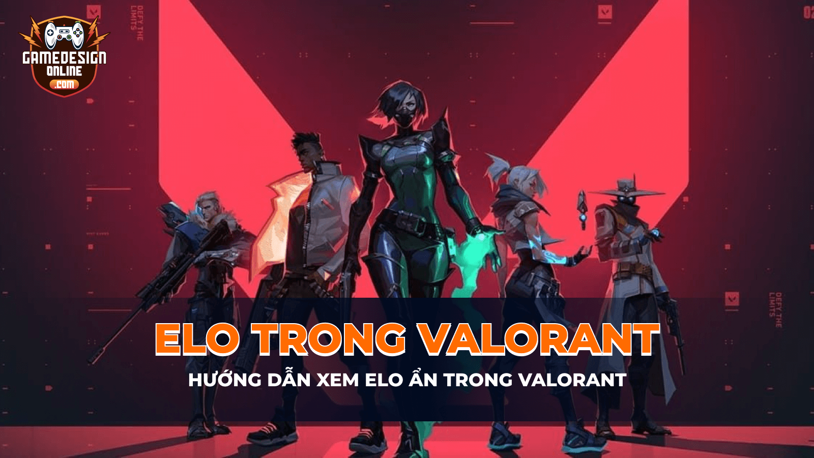 Elo trong Valorant là gì? Hướng dẫn cách xem Elo ẩn trong Valorant